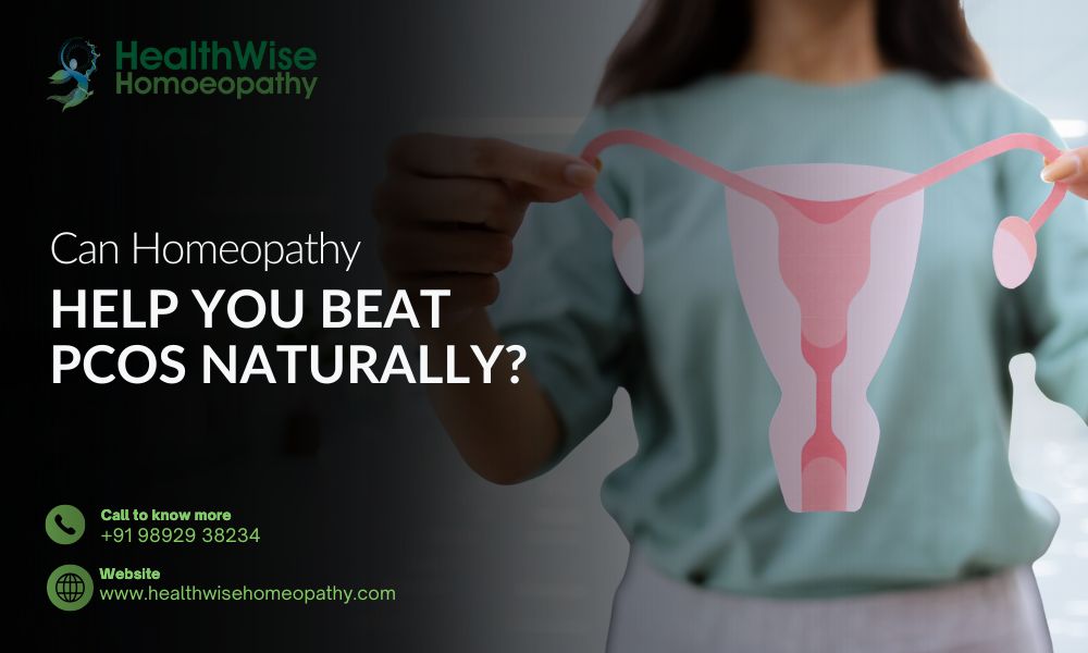 Can Homeopathy Help You Beat PCOS Naturally?