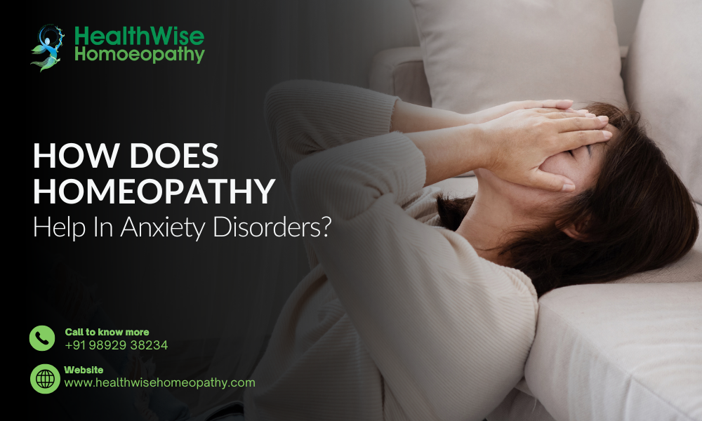 How does homeopathy help in anxiety disorders?
